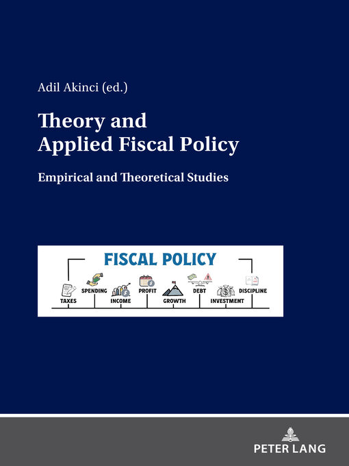 Title details for Theory and Applied Fiscal Policy by Adil Akinci - Available